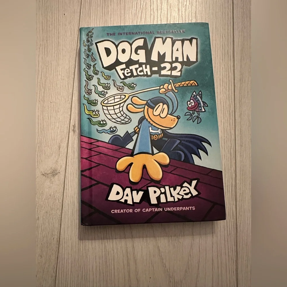 Dog Man fetch 22- dav pilkey hard cover